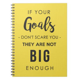 Goals Big Enough Notebook