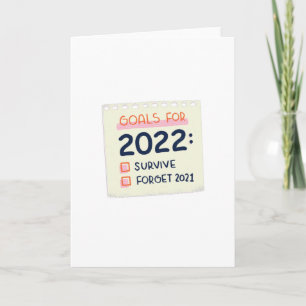 Goals for 2022: Survive, Forget 2021 Card