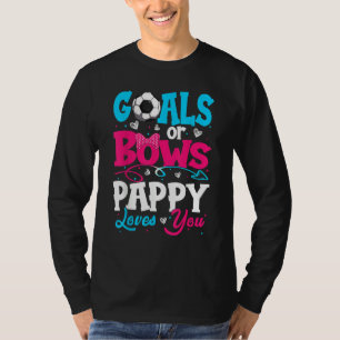 Goals Or Bow Keeper Of Gender Pappy Loves You Reve T-Shirt