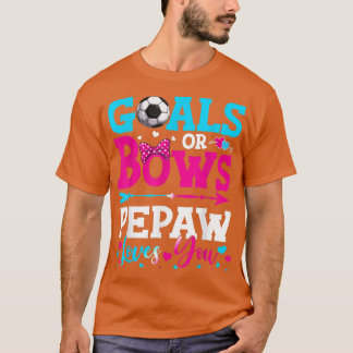 Goals Or Bows Funny Pepaw Loves You Gender Reveal  T-Shirt