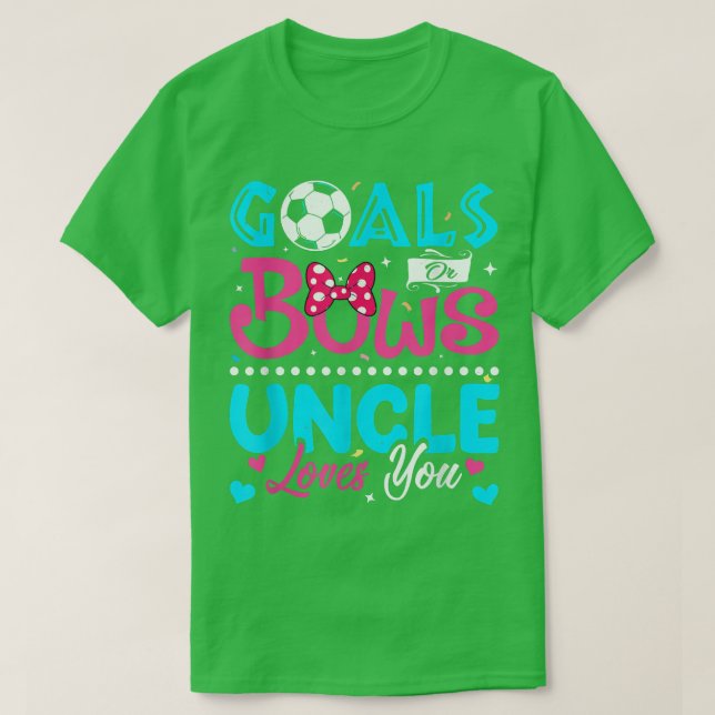Goals Or Bows Funny Uncle Loves You Gender Reveal  T-Shirt (Design Front)