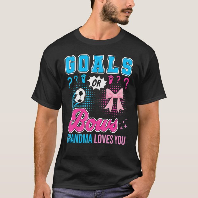 Goals Or Bows Grandma Loves You Gender Reveal Socc T-Shirt (Front)