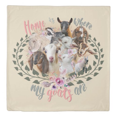 GOAT ART  Home is Where My Goats Are GetYerGoat Duvet Cover