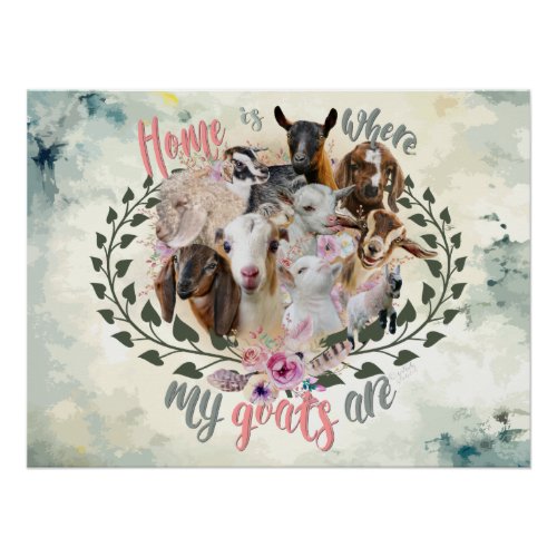 GOAT ART  Home is Where My Goats Are GetYerGoat Poster