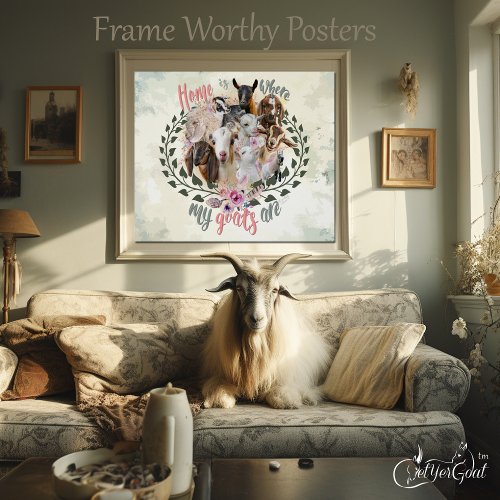 GOAT ART  Home is Where My Goats Are GetYerGoat Poster