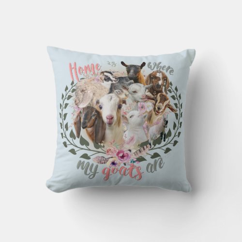 GOAT ART  Home is Where My Goats Are GetYerGoat Throw Pillow