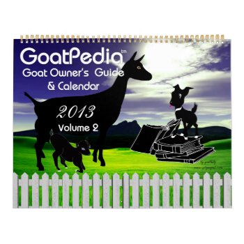 Goat Calendar Goatpedia Goat Owner's Guide by getyergoat at Zazzle