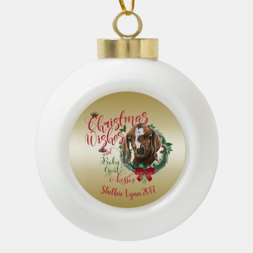 GOAT  Christmas Wishes Baby Goat Kisses Boer Ceramic Ball Christmas Ornament