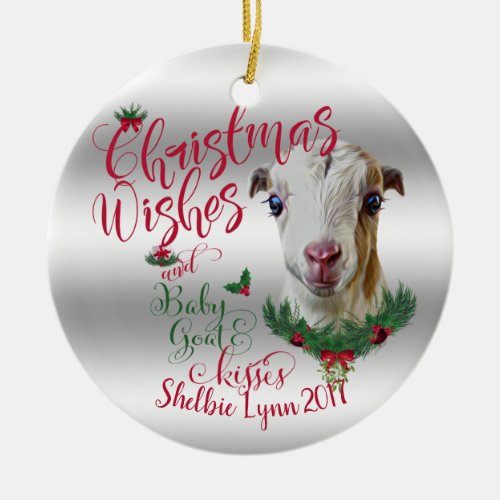 GOAT  Christmas Wishes Baby Goat Kisses LaMancha Ceramic Ornament