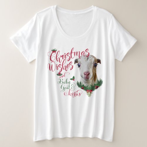 GOAT  Christmas Wishes Baby Goat Kisses LaMancha Plus Size T_Shirt