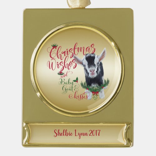 GOAT  Christmas Wishes Baby Goat Kisses Nigerian Gold Plated Banner Ornament