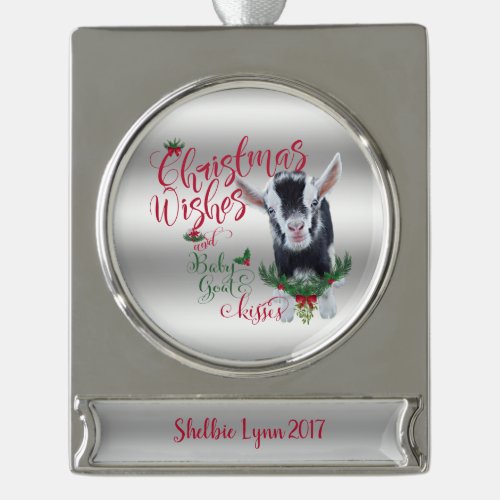 GOAT  Christmas Wishes Baby Goat Kisses Nigerian Silver Plated Banner Ornament
