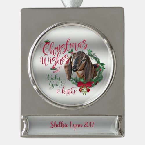 GOAT  Christmas Wishes Baby Goat Kisses Nubian 2 Silver Plated Banner Ornament