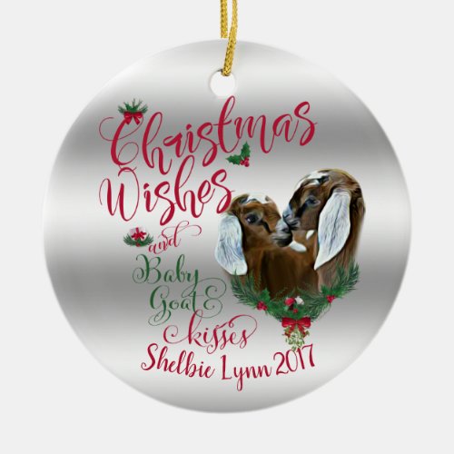 GOAT  Christmas Wishes Baby Goat Kisses Nubian 3 Ceramic Ornament