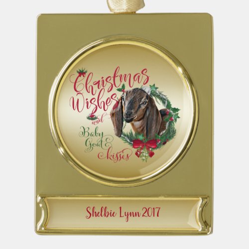 GOAT  Christmas Wishes Baby Goat Kisses Nubian 3 Gold Plated Banner Ornament