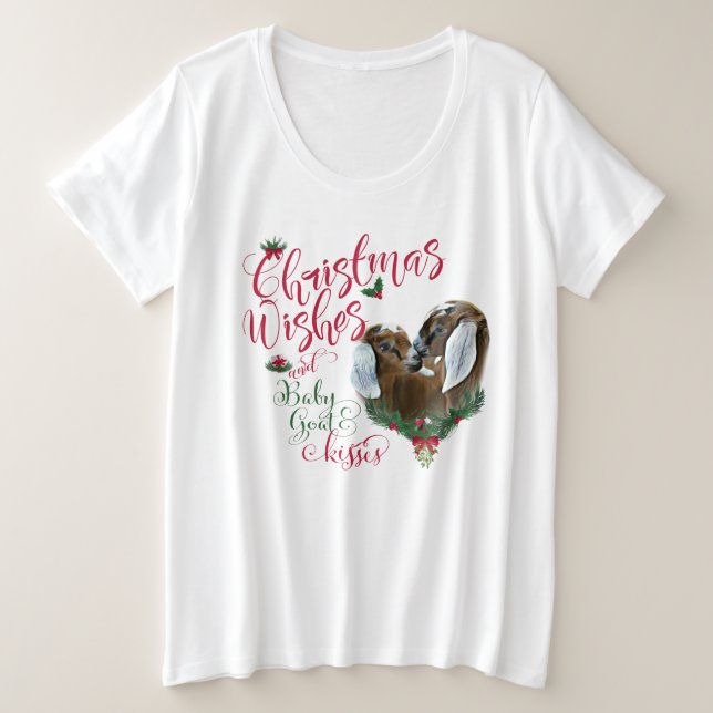 GOAT | Christmas Wishes Baby Goat Kisses Nubians Plus Size T-Shirt (Design Front)