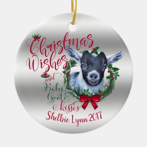 GOAT  Christmas Wishes Baby Goat Kisses Pygmy Ceramic Ornament