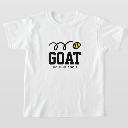 GOAT coming soon funny tennis t shirt for kids