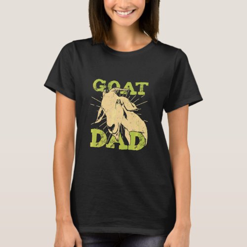 Goat Dad For A Goat Farmer  T_Shirt