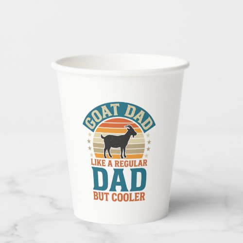 Goat Dad Like a Regular Dad But Cooler Vintage Shi Paper Cups