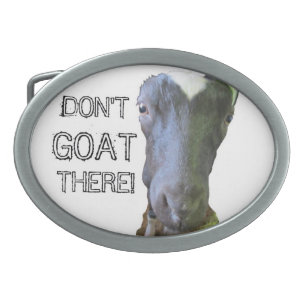 Goat "DON'T GOAT THERE!" Belt Buckle