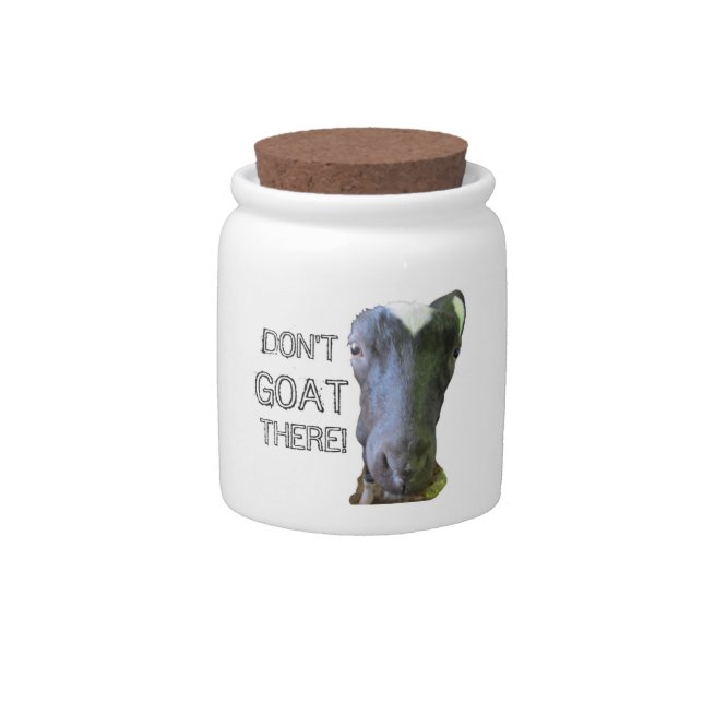 Goat "DON'T GOAT THERE!" Candy Jar (Front)