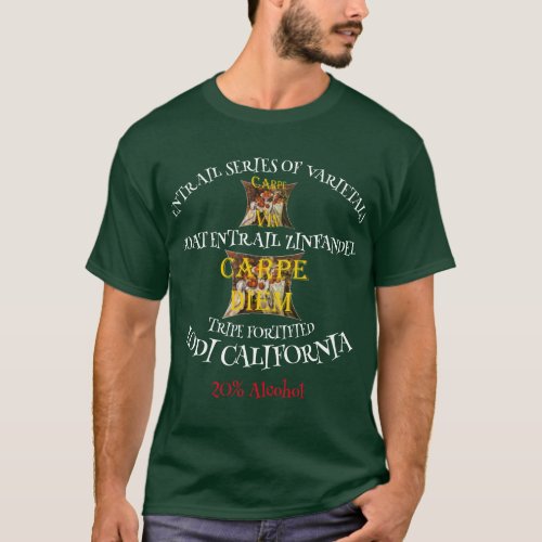 Goat Entrails Zinfandel from the California Tripe  T_Shirt