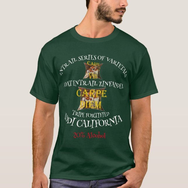 Goat Entrails Zinfandel from the California Tripe  T-Shirt (Front)