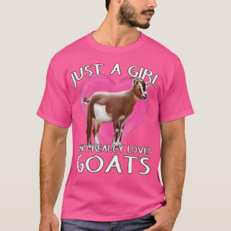 Goat Farm Farmer Just A Girl Who Really Loves Goat T-Shirt