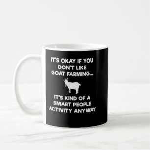 Goat Farmer Funny - Smart - Goat Farming Coffee Mug