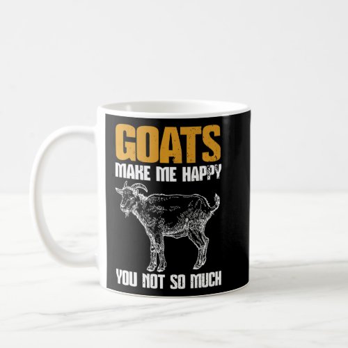 Goat  Goats Make Me Happy  Coffee Mug