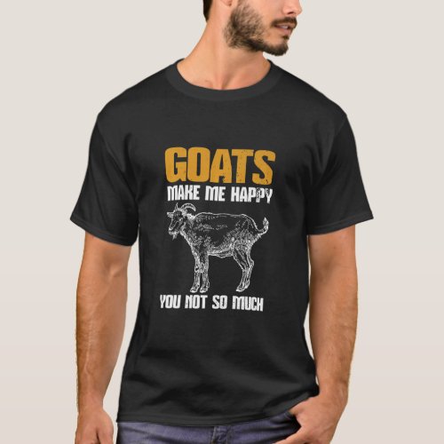 Goat  Goats Make Me Happy  T_Shirt