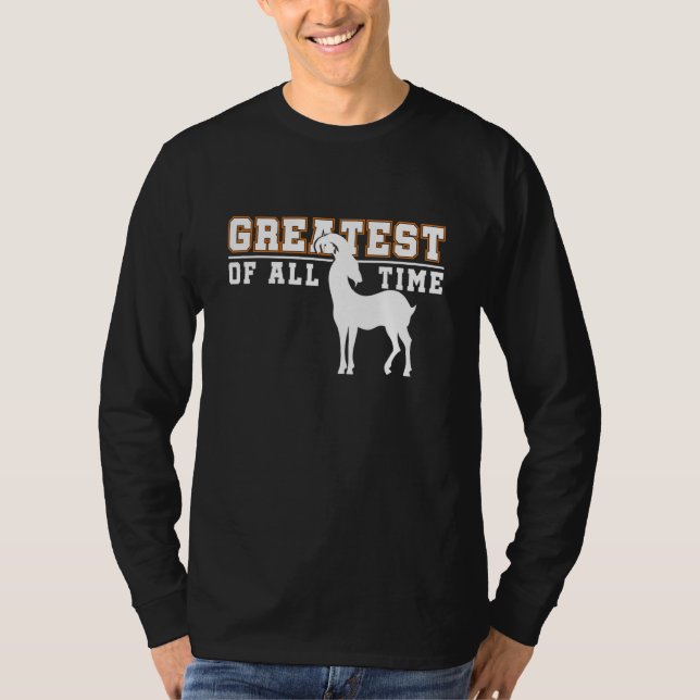 Goat Greatest Of All Time T-Shirt (Front)