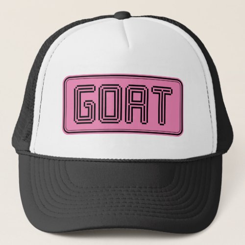 GOAT _ Greatest of All Time Trucker Hat
