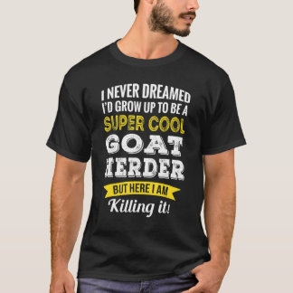 Goat Herder Appreciation T-Shirt
