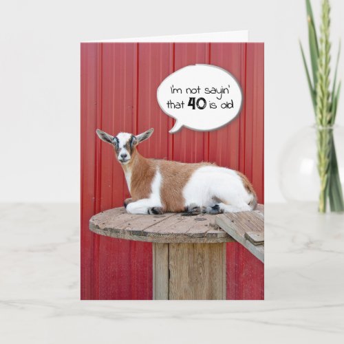Goat Humor for 40th Birthday Card