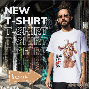 Goat in Action: Relax, I've Goat This! - Humorous T-Shirt