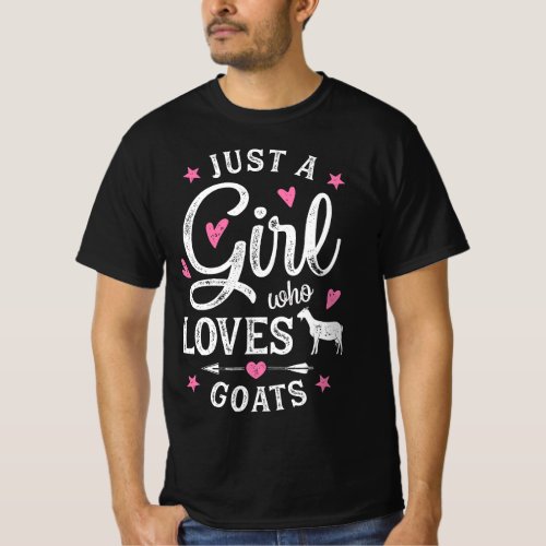 Goat Just A Girl Who Loves Goats Funny Farmer Farm T_Shirt