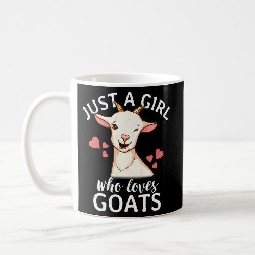 Goat Just A Who Loves Goats Farmer Goat Mom Coffee Mug