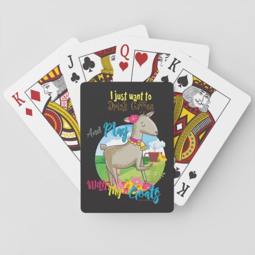 GOAT  Just Want to Drink Coffee Play With Goats Playing Cards