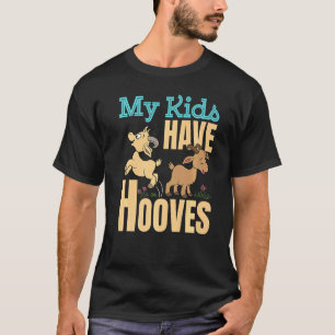 Goat Lady Mama Mom Dad Farmer Cute My Kids Have Ho T-Shirt