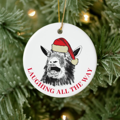 Goat Laughing all the way quote Ceramic Ornament