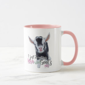 GOAT LOVE | I Just Freaking LOVE Baby Goats OK Mug