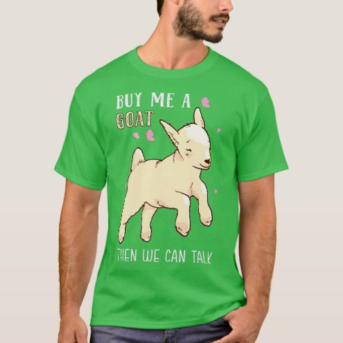 Goat Lover Buy Me A Goat  T_Shirt