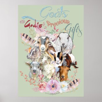Goat Lover | God's Precious Gifts Getyergoat™ Poster by getyergoat at Zazzle