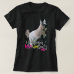 Goat Lover  | I Just Freaking Love Baby Goats Ok T-shirt at Zazzle