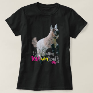 GOAT LOVER | I Just Freaking LOVE Baby Goats OK T-Shirt