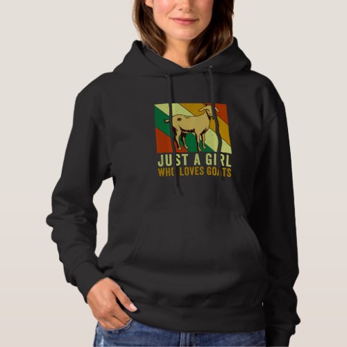 Goat Lover Just A Girl Who Loves Goats Vintage Des Hoodie