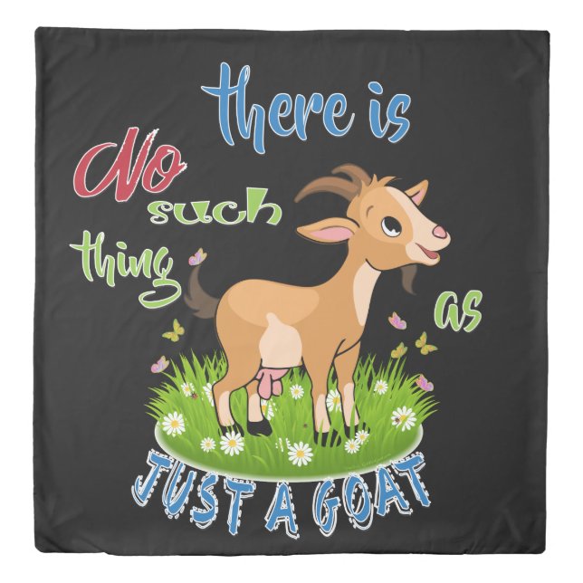 GOAT Lover | Just a Goat GetYerGoat™ Duvet Cover (Front)
