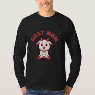 Goat Mom Funny Goats Horn Hoof Farmer Barn Farm Mi T-Shirt